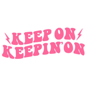 Keep On Keepin On Tote Bag Design