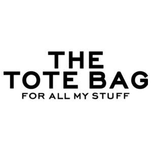 The Tote Bag For All My Stuff Design